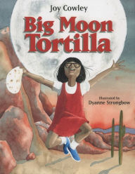 Title: Big Moon Tortilla, Author: Joy Cowley