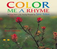 Title: Color Me a Rhyme: Nature Poems for Young People, Author: Jane Yolen