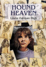 Title: Hound Heaven, Author: Linda Oatman High