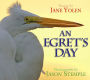 An Egret's Day