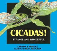 Title: Cicadas!: Strange and Wonderful, Author: Laurence Pringle