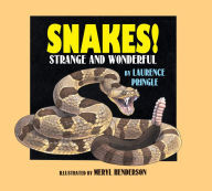 Title: Snakes!: Strange and Wonderful, Author: Laurence Pringle