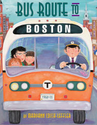 Title: Bus Route to Boston, Author: Maryann Cocca-Leffler