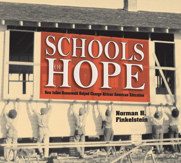 Schools of Hope: How Julius Rosenwald Helped Change African American Education