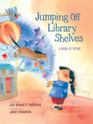 Title: Jumping Off Library Shelves, Author: Lee Bennett Hopkins