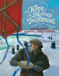 Title: The Kite that Bridged Two Nations: Homan Walsh and the First Niagara Suspension Bridge, Author: Alexis O'Neill