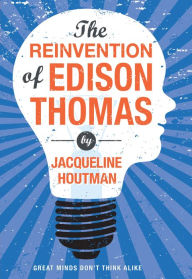 Title: Reinvention of Edison Thomas, Author: Jacqueline Houtman