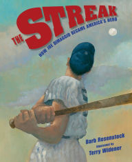 Title: The Streak: How Joe DiMaggio Became America's Hero, Author: Barb Rosenstock