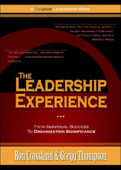 The Leadership Experience: From Individual Success to Organization Significance