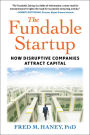 The Fundable Startup: How Disruptive Companies Attract Capital