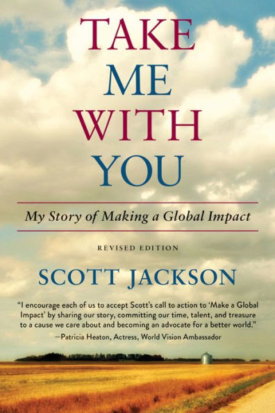 Take Me with You: My Story of Making a Global Impact