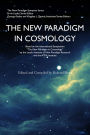 The New Paradigm in Cosmology