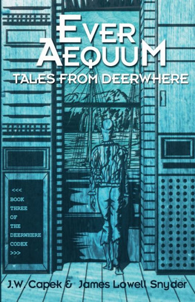 Ever Aequum: Tales from Deerwhere