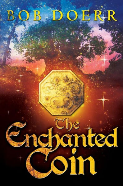 The Enchanted Coin: (The Coin Series, Book 1)