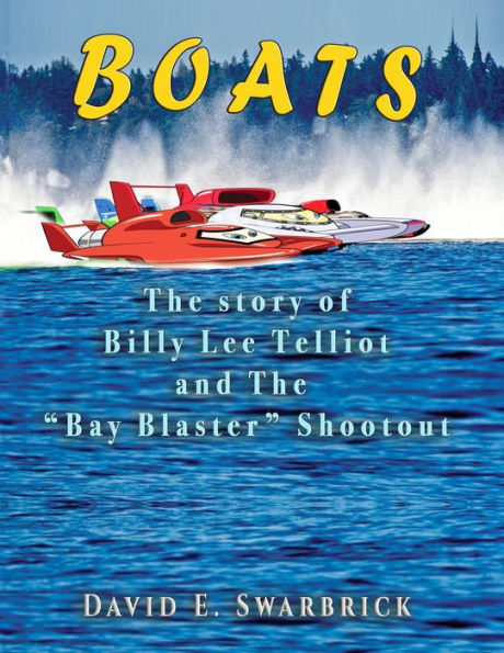 Boats The story of Billy Lee Telliot and the 