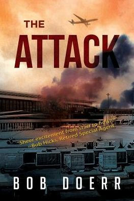 The Attack: (A Clint Smith Thriller Book 1)