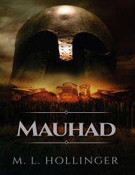 Title: Mauhad: The Javik Series, Author: M. L. Hollinger