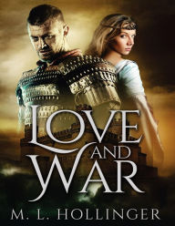 Title: Love and War: The Javik Series, Author: M. L. Hollinger