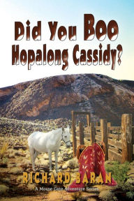 Title: Did You Boo Hopalong Cassidy?, Author: Richard Baran