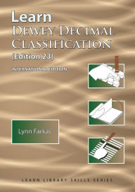 Title: Learn Dewey Decimal Classification (Edition 23) International Edition, Author: Lynn Farkas