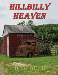 Title: Josey's Hillbilly Heaven, Author: Bev Beck