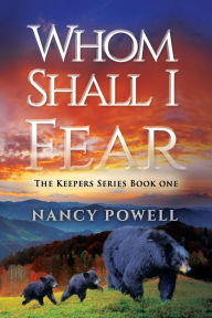 Title: Whom Shall I Fear, Author: Nancy Powell