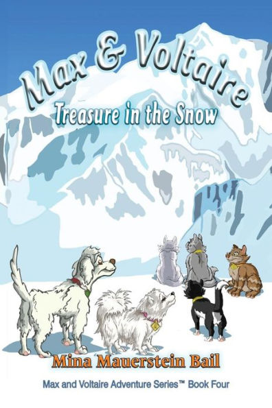 Max and Voltaire Treasure the Snow