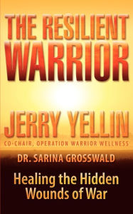 Title: The Resilient Warrior, Author: Jerry Yellin