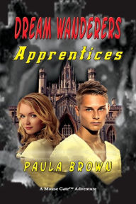 Title: Dream Wanderers Apprentices, Author: Paula Brown