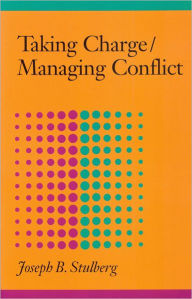 Title: Taking Charge / Managing Conflict, Author: Joseph B. Stulberg