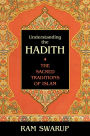 Understanding the Hadith: The Sacred Traditions of Islam