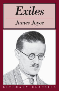Title: Exiles: Literary Classics, Author: James Joyce