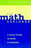 The Math Explorer: A Journey Through the Beauty of Mathematics