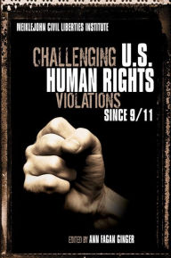Title: Challenging US Human Rights Violations Since 9/11, Author: Ginger Ann Fagan