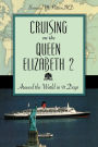 Cruising on the Queen Elizabeth 2: Around the World in 91 Days