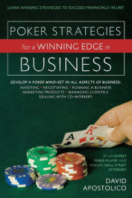 Title: Poker Strategies for a Winning Edge in Business, Author: David Apostolico