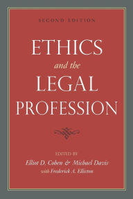Title: Ethics and the Legal Profession, Author: Elliot D. Cohen