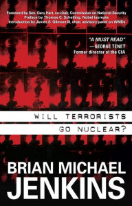 Title: Will Terrorists Go Nuclear?, Author: Brian Michael Jenkins
