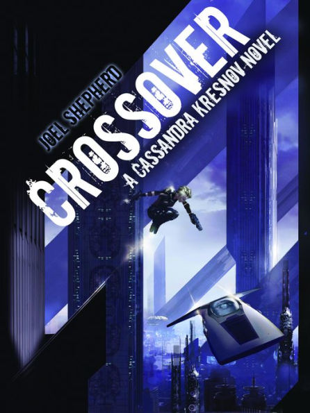 Crossover (Cassandra Kresnov Series #1)