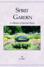 Spirit Garden: A Collection Of Spiritual Poetry