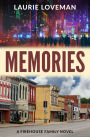 Memories: Firehouse Family Series: Book One