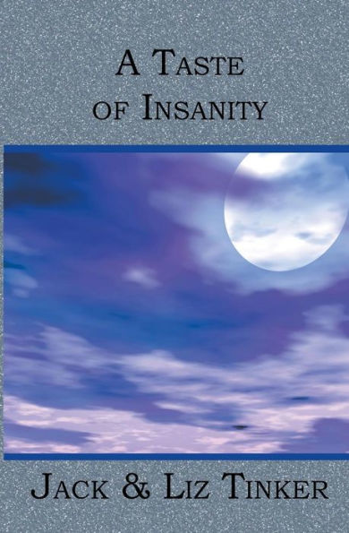 A Taste of Insanity