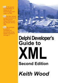 Title: Delphi Developer's Guide to XML, Author: Keith Wood