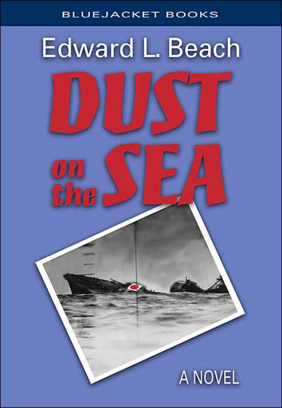 Dust on the Sea: A Novel