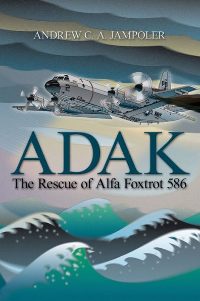Adak: The Rescue of Alfa Foxtrot 586