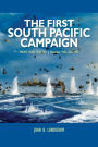 First South Pacific Campaign: Pacific Fleet Strategy December 1941-June 1942