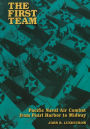 First Team: Pacific Naval Air Combat from Pearl Harbor to Midway