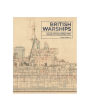 British Warships of the Second World War: Detailed in the Original Builders' Plans