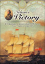 Nelson's Victory: 101 Questions and Answers about HMS Victory, Nelson's Flagship at Trafalgar