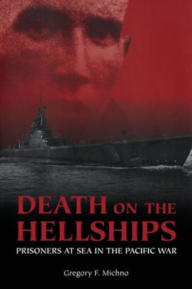 Death On The Hellships Prisoners At Sea In The Pacific Warpaperback - 